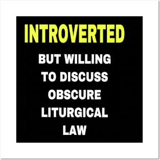 Liturgical Law Introvert Posters and Art